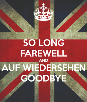 so-long-farewell-and-auf-wiedersehen-goodbye